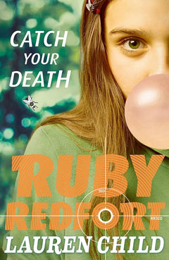 Catch Your Death; Ruby Redfort Book3
