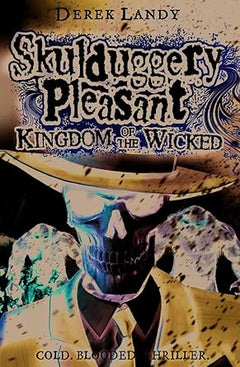 Skulduggery Pleasant: Kingdom of the Wicked