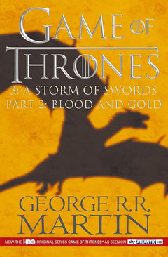 A Storm of Swords: Part 2 Blood and Gold (A Song of Ice and Fire #3)