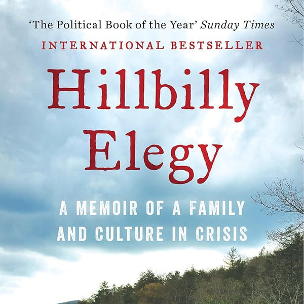 HILLBILLY ELEGY : A MEMOIR OF A FAMILY AND CULTURE IN CRISIS cover image