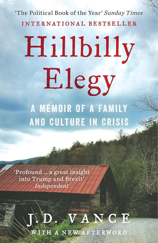 HILLBILLY ELEGY : A MEMOIR OF A FAMILY AND CULTURE IN CRISIS cover image