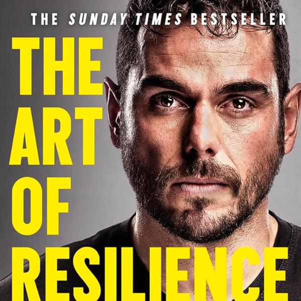 The Art of Resilience: Strategies for an Unbreakable Mind and Body cover image