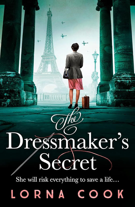 The Dressmaker’s Secret: A totally gripping and absolutely heartbreaking World War 2 page-turner cover image