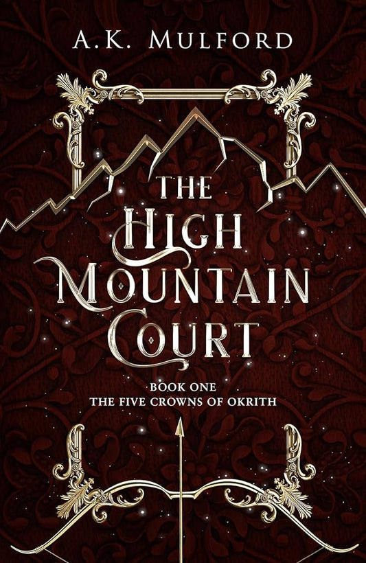 The High Mountain Court (The Five Crowns of Okrith) cover image