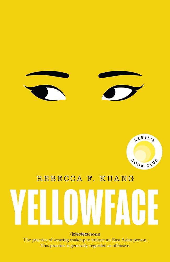 Yellowface: The instant #1 Sunday Times bestseller and Reese Witherspoon Book Club pick from author R.F. Kuang cover image