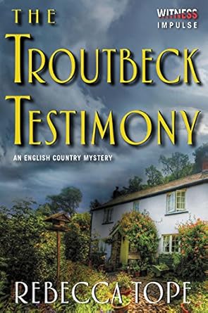 The Troutbeck Testimony: An English Country Mystery (Lake District Mysteries) cover image