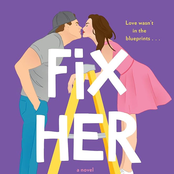 Fix Her Up: A Novel cover image