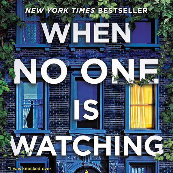 When No One Is Watching: A Thriller cover image