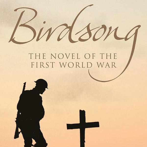 Birdsong: The Novel of the Great War cover image