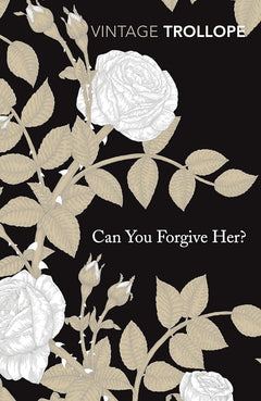 Can You Forgive Her? (Vintage Classics)