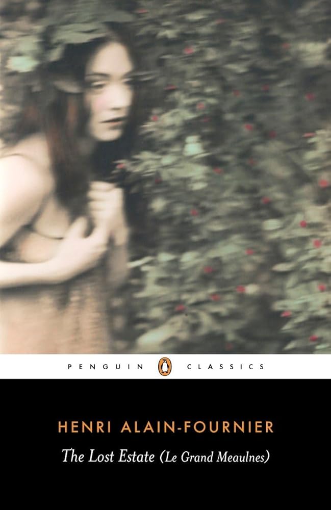 The Lost Estate (Le Grand Meaulnes) (Penguin Classics) cover image