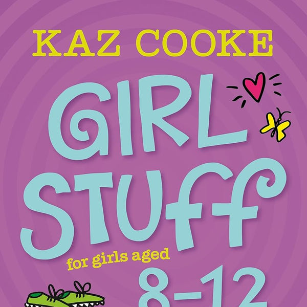 Girl Stuff for Girls Aged 8-12 cover image