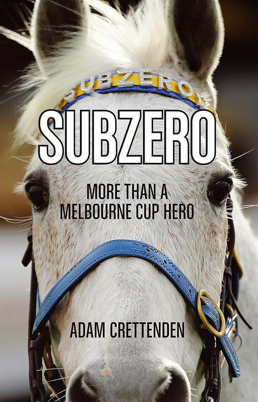 Subzero: More Than a Melbourne Cup Hero cover image
