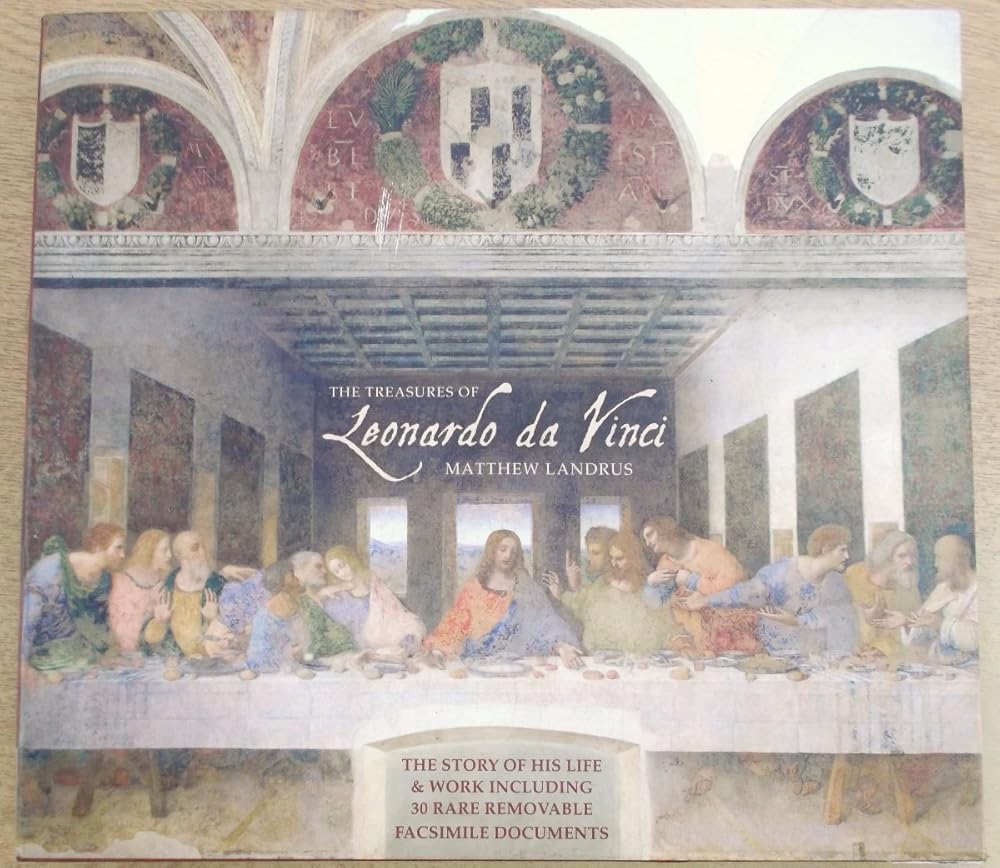 The Treasures of Leonardo Da Vinci: The Story of His Life & Work Including 30 Rare Removable Facsimile Documents (English and Italian Edition) cover image