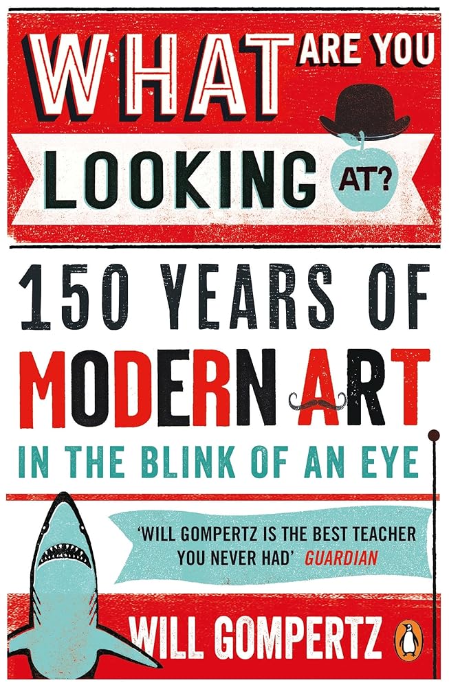 What are You Looking At?: 150 Years of Modern Art in the Blink of an Eye cover image