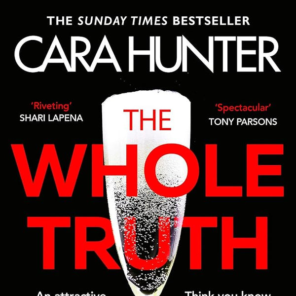 The Whole Truth: The new 'impossible to predict' detective thriller from the Richard and Judy Book Club Spring 2021 cover image