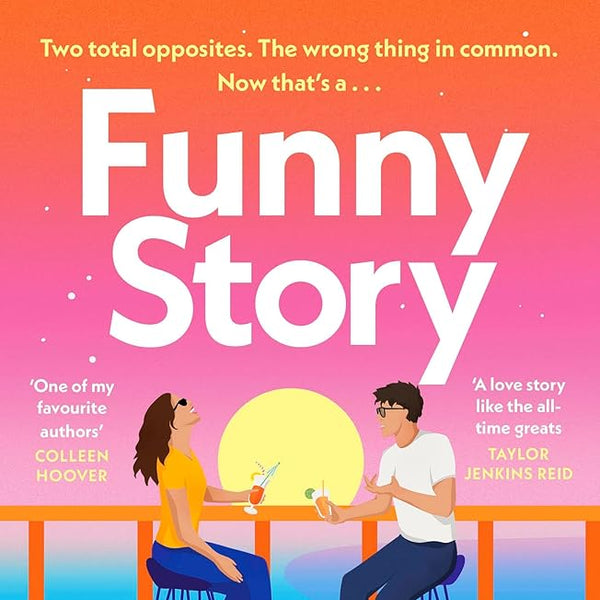 Funny Story: The Sunday Times bestselling steamy romance from the author of Beach Read cover image