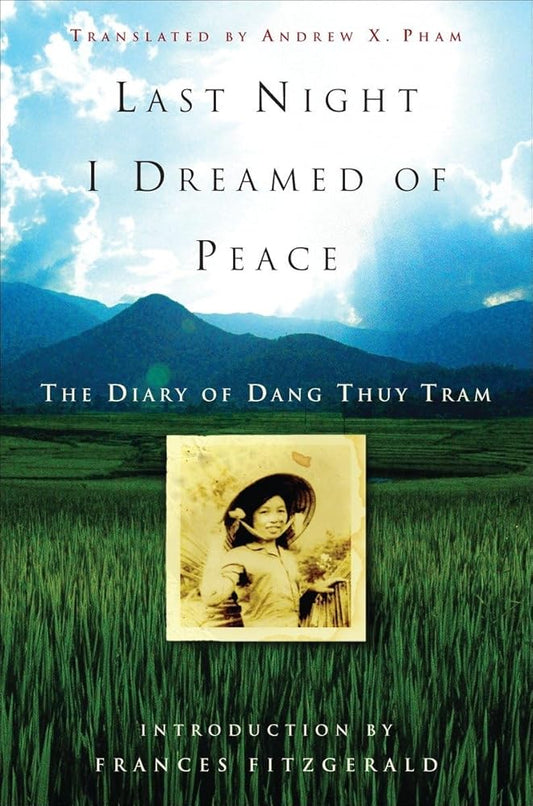 Last Night I Dreamed of Peace: The Diary of Dang Thuy Tram cover image