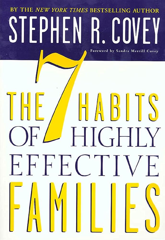 The 7 Habits of Highly Effective Families: Creating a Nurturing Family in a Turbulent World cover image