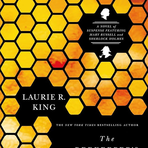 The Beekeeper's Apprentice: or, On the Segregation of the Queen (A Mary Russell Mystery) cover image