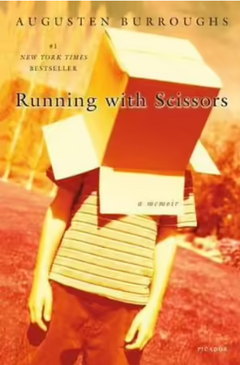 Running with Scissors: A Memoir