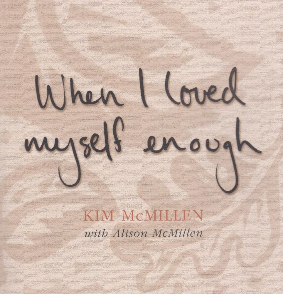 When I Loved Myself Enough cover image
