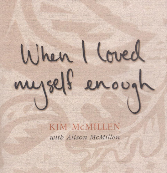 When I Loved Myself Enough cover image