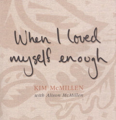 When I Loved Myself Enough