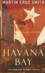 Havana Bay by Cruz Smith, Martin New Edition (2007) cover image