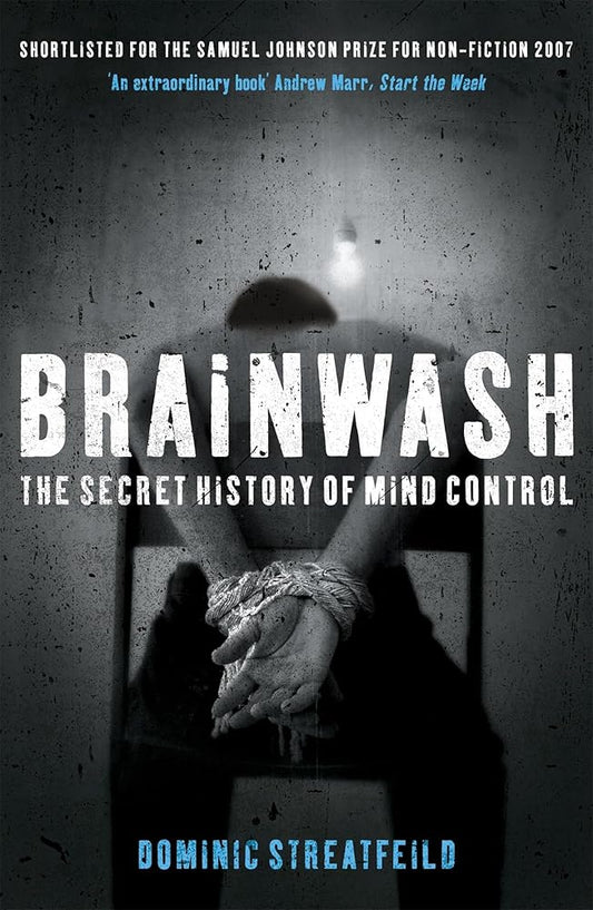 Brainwash: The Secret History of Mind Control cover image