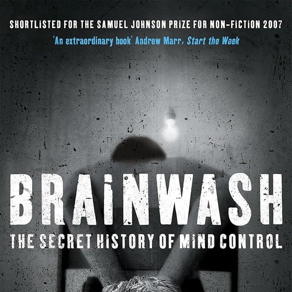 Brainwash: The Secret History of Mind Control cover image