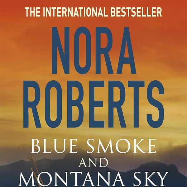 Nora Roberts Blue Smoke and Montana Sky cover image