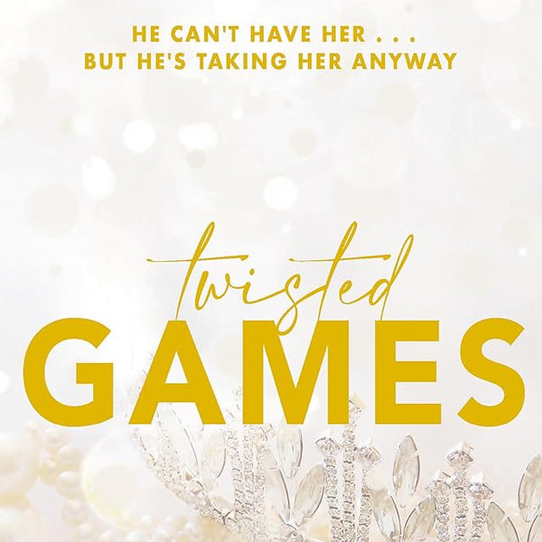 Twisted Games: The Tiktok Sensation! Fall Into A World Of Addictive Romance... cover image