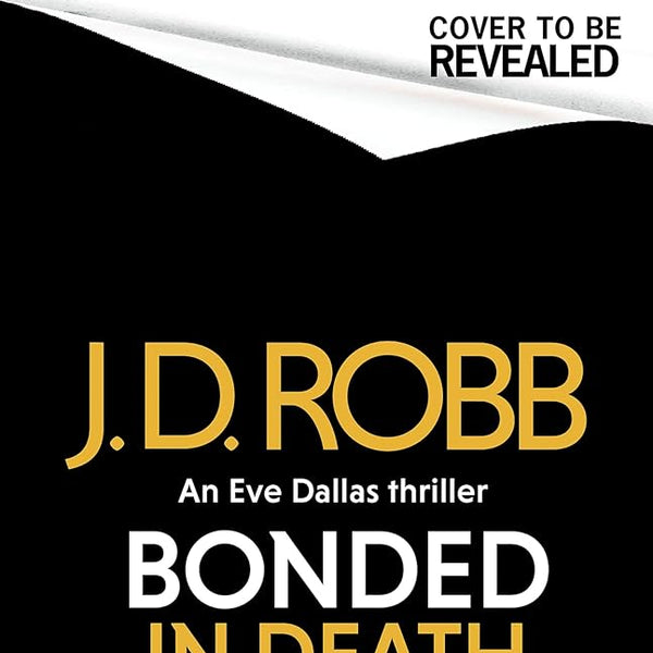 Bonded in Death: An Eve Dallas thriller (In Death 60) cover image
