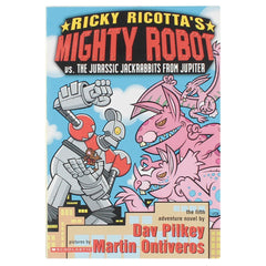 Ricky Ricotta's Mighty Robot vs. the Jurassic Jack Rabbits from Jupiter