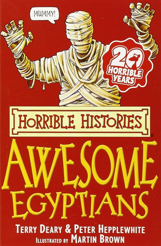The Awesome Egyptians (Horrible Histories) (Horrible Histories) (Horrible Histories) [Paperback] [Jan 01, 2007] Deary, Terry cover image