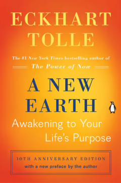 A New Earth: Awakening to Your Life's Purpose