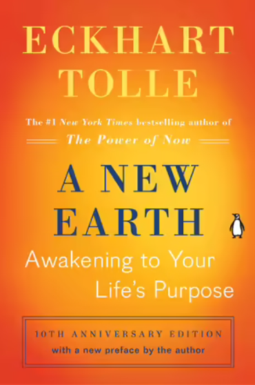 Eckhart Tolle A New Earth Awakening to your life's purpose cover image