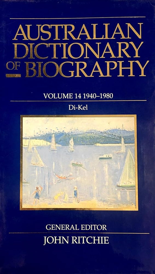Australian Dictionary of Biography V14: 1940–1980 Di–Kel (14) cover image
