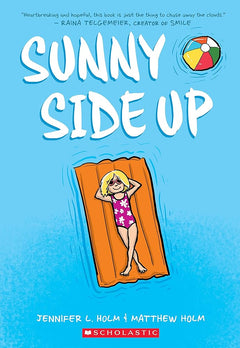 Sunny Side Up: A Graphic Novel