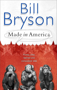 Made in America: An Informal History of the English Language in the United States