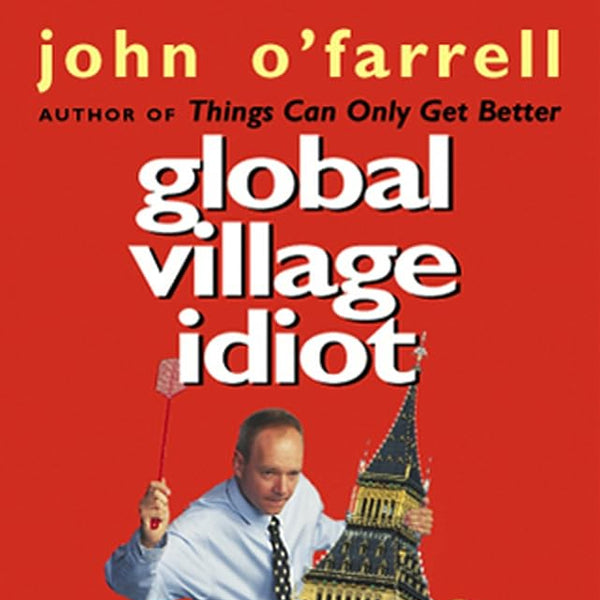 Global Village Idiot cover image