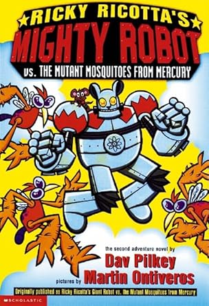 Ricky Ricotta's Mighty Robot Vs. the Mutant Mosquitoes from Mercury (Ricky Ricotta, No. 2) cover image