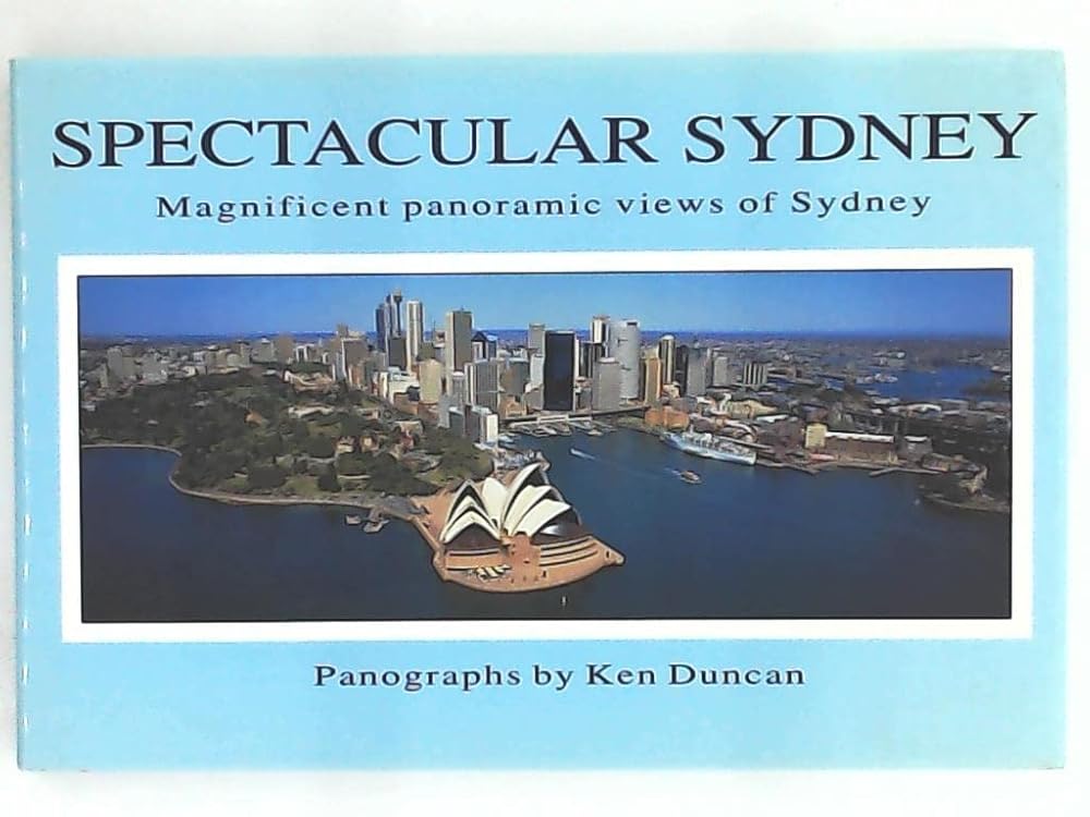 Spectacular Sydney: Magnificent Panoramic Views of Sydney cover image