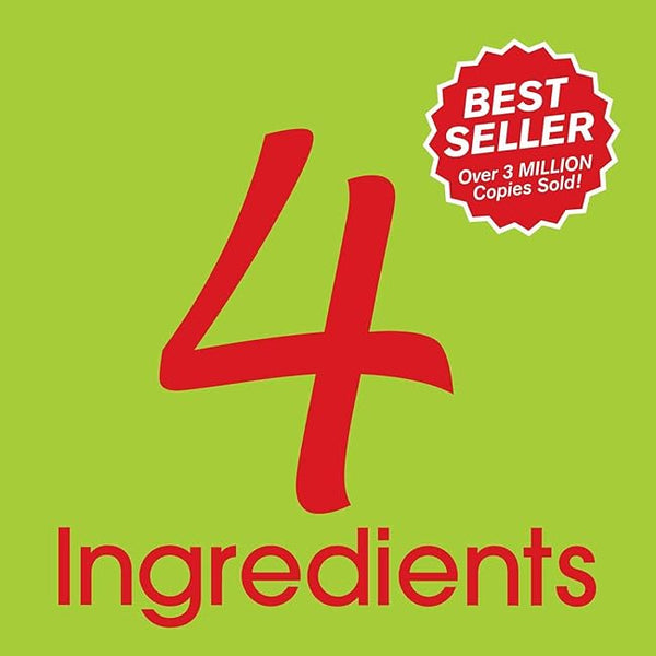 4 Ingredients: Over 340 Quick, Easy & Delicious Recipes Using 4 or Fewer Ingredients cover image
