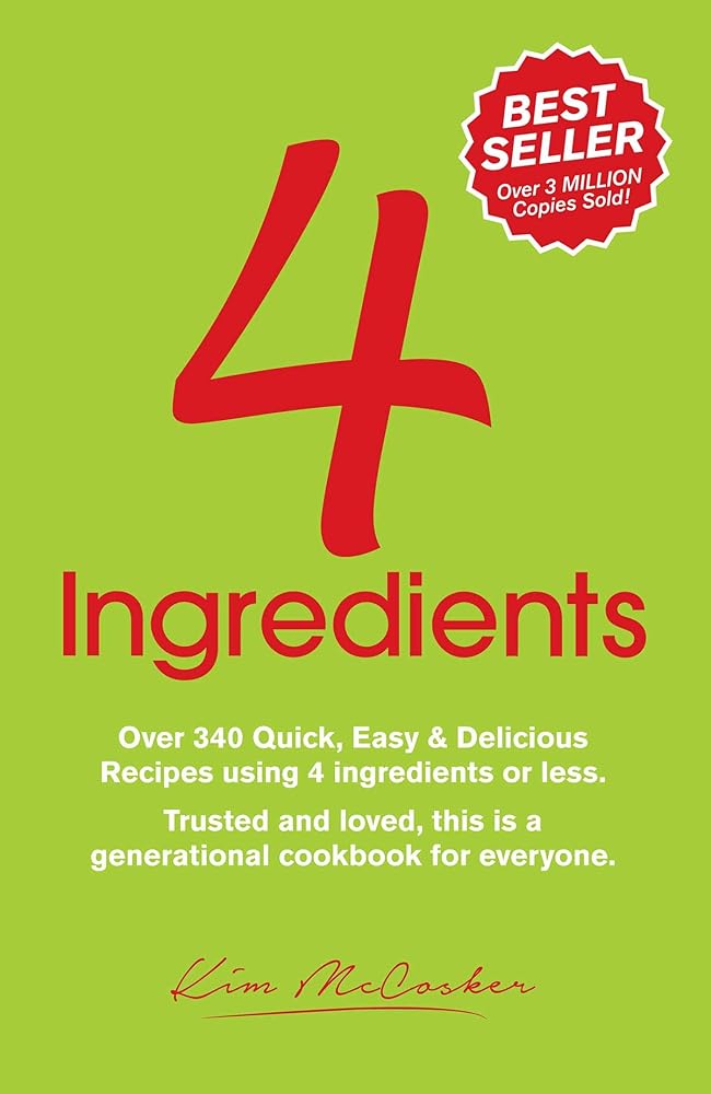 4 Ingredients: Over 340 Quick, Easy & Delicious Recipes Using 4 or Fewer Ingredients cover image