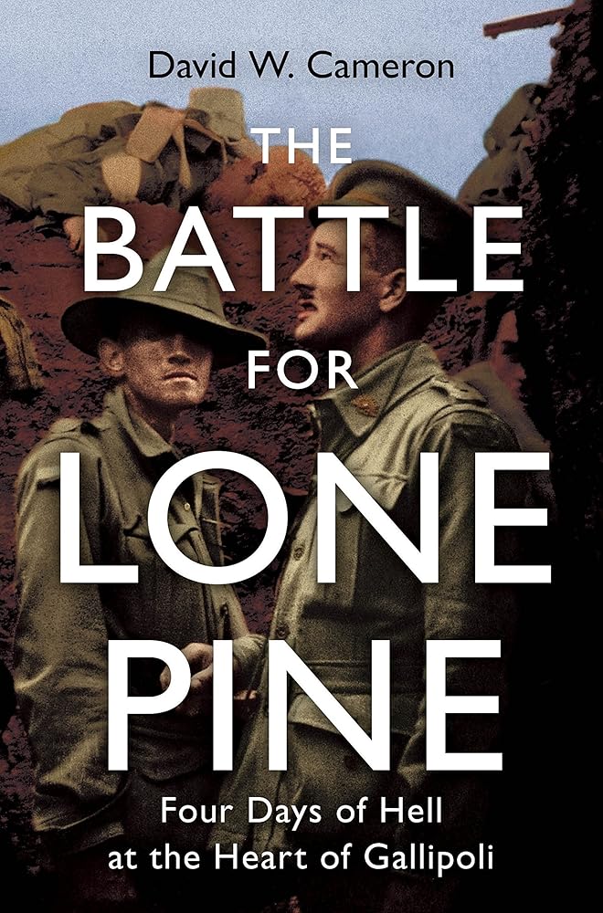 The Battle for Lone Pine - Four Days of Hell at the Heart of Gallipoli cover image