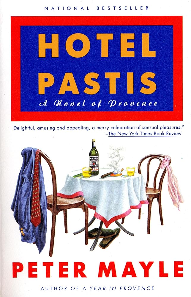 Hotel Pastis: A Novel of Provence cover image