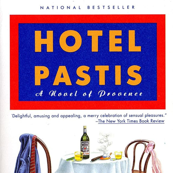 Hotel Pastis: A Novel of Provence cover image