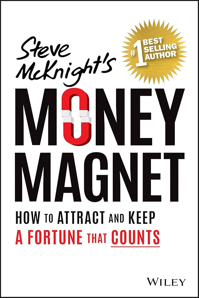Money Magnet: How to Attract and Keep a Fortune That Counts cover image